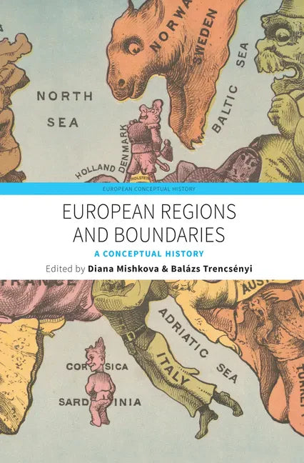 European Regions and Boundaries: A Conceptual History - Paperback