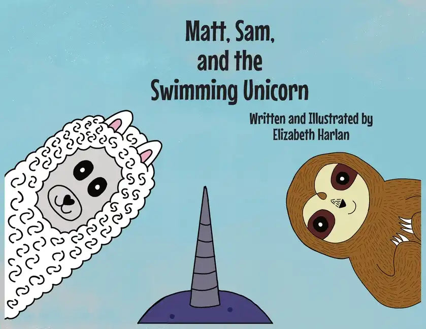 Matt, Sam, and the Swimming Unicorn - Paperback