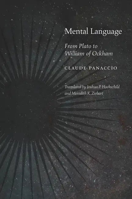 Mental Language: From Plato to William of Ockham - Hardcover