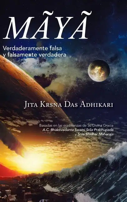 Mãyã: Verdaderamente Falsa y Falsamente Verdadera - Hardcover