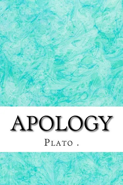 Apology: (Plato Classics Collection) - Paperback