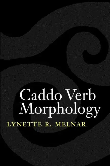Caddo Verb Morphology - Paperback