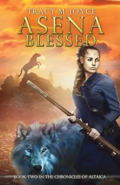 Asena Blessed: Book Two in The Chronicles of Altaica - Paperback