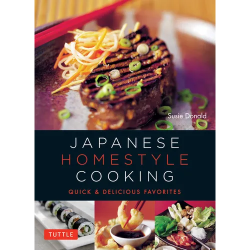 Japanese Homestyle Cooking: Quick and Delicious Favorites - Spiral