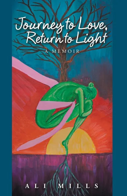 Journey to Love, Return to Light: A Memoir - Paperback