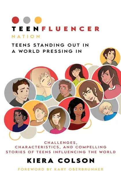 Teenfluencer Nation: Teens Standing Out In A World Pressing In - Paperback