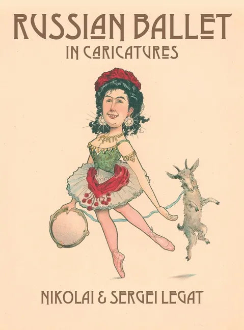 Russian Ballet in Caricatures - Hardcover