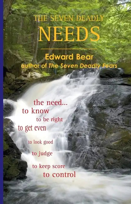 The Seven Deadly Needs - Paperback
