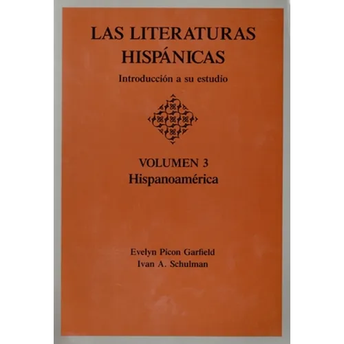 Las Literaturas Hispanicas: Introduccion a Su Estudio: Volumen 3 - Paperback