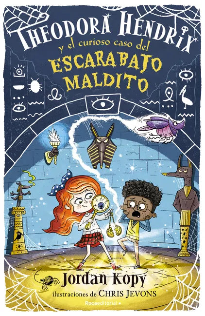 Theodora Hendrix Y El Curioso Caso del Escarabajo Maldito / Theodora Hendrix and the Curious Case of the Cursed Beetle - Hardcover