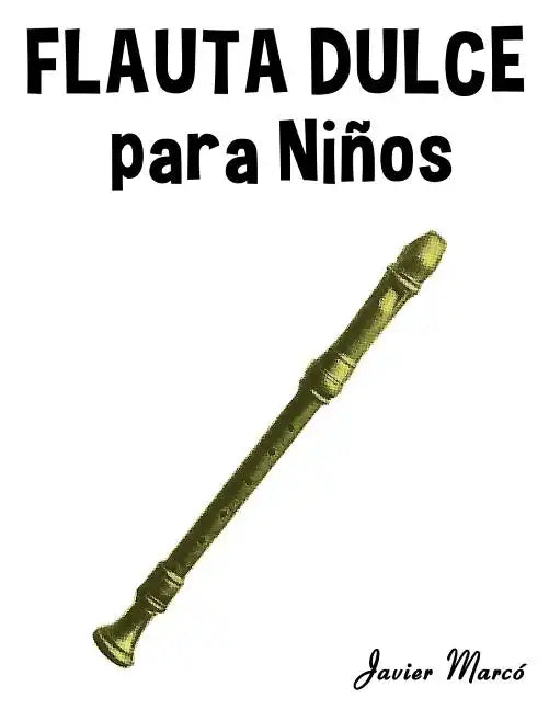 Flauta Dulce Para Ni - Paperback
