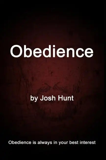 Obedience: Obedience is always in your best interest - Paperback