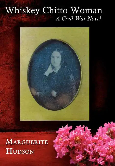 Whiskey Chitto Woman - Hardcover