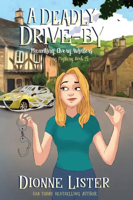 A Deadly Drive-by: A Ghost Cozy Mystery - Paperback