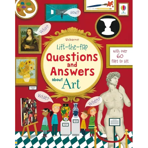 Lift-The-Flap Questions and Answers about Art - Board Book