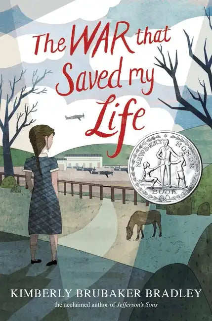 The War That Saved My Life: (Newbery Honor Award Winner) - Hardcover