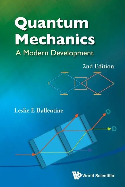 Quantum Mechanics: A Modern Development (2nd Edition) - Hardcover