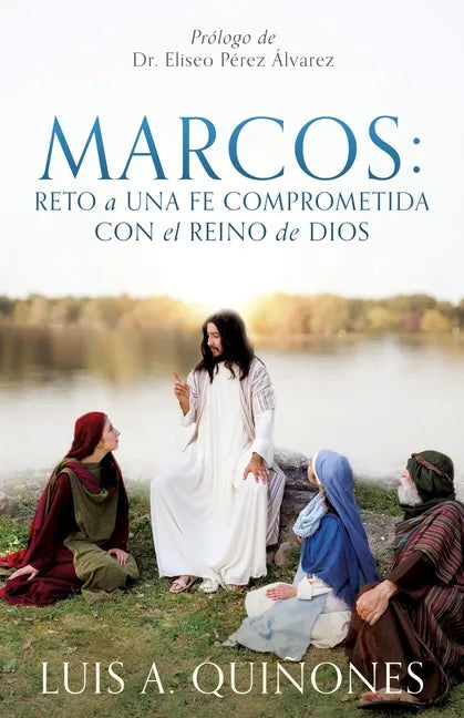 Marcos: Reto a una fe comprometida con el Reino de Dios - Paperback