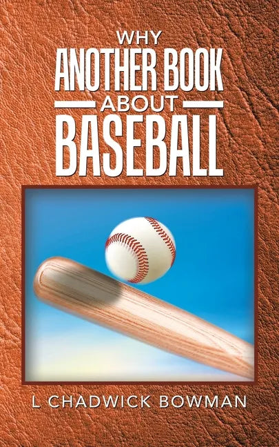 Why Another Book About Baseball? - Paperback