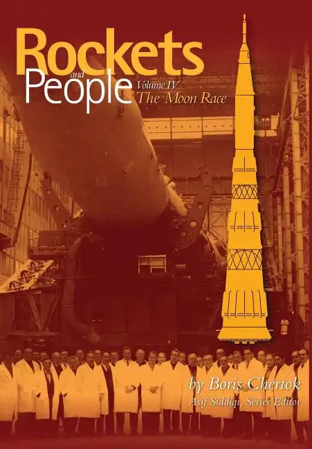 Rockets and People: Volume IV: The Moon Race - Paperback