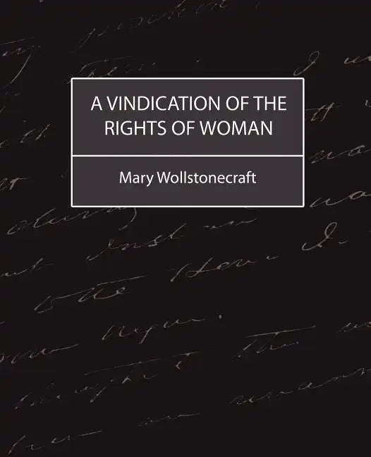 A Vindication of the Rights of Woman - Paperback
