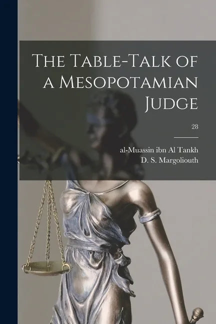 The Table-talk of a Mesopotamian Judge; 28 - Paperback
