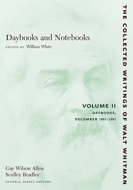 Daybooks and Notebooks: Volume II: Daybooks, December 1881-1891 - Paperback