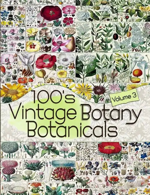 100's Vintage Botany Botanicals Volume 3 - Paperback