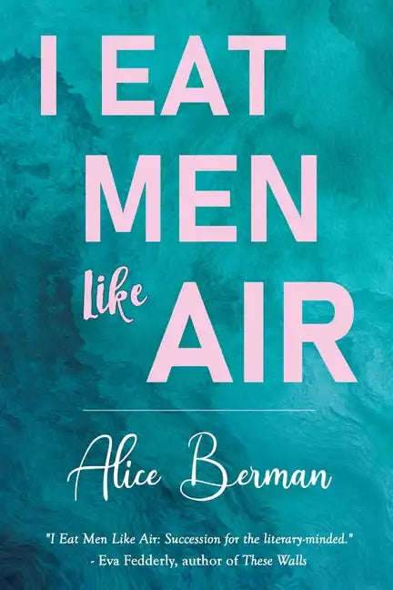 I Eat Men Like Air - Paperback