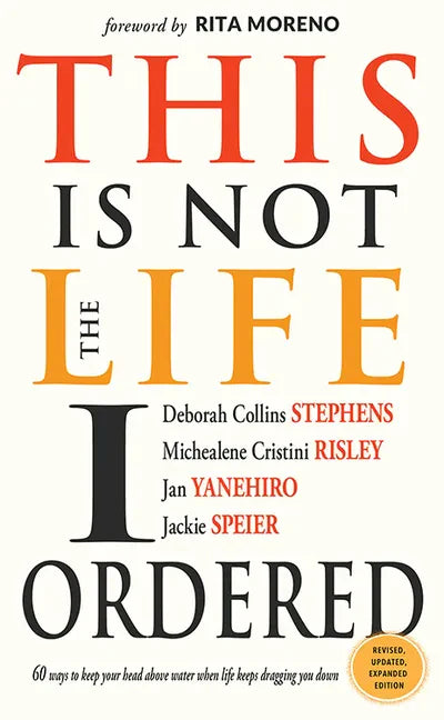 This Is Not the Life I Ordered: 60 Ways to Keep Your Head Above Water When Life Keeps Dragging You Down (for Readers of Edge Turning Adversity Into Ad - Paperback
