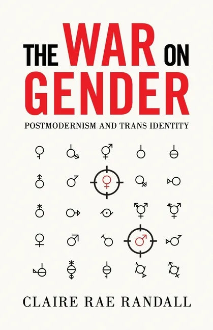 The War on Gender: Postmodernism and Trans Identity - Paperback