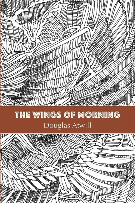 The Wings of Morning - Paperback