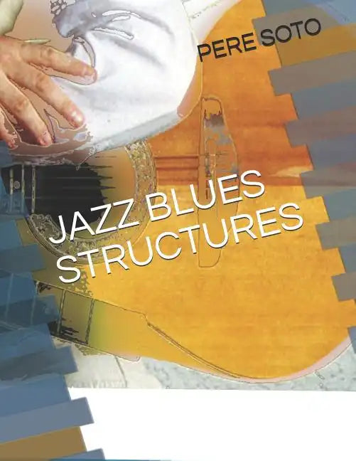 Jazz Blues Structures - Paperback