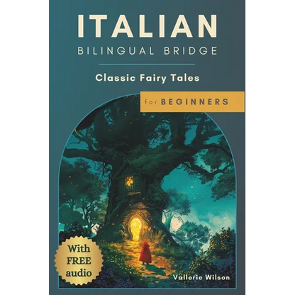 Italian Bilingual Bridge: Classic Fairy Tales for Beginners - Paperback
