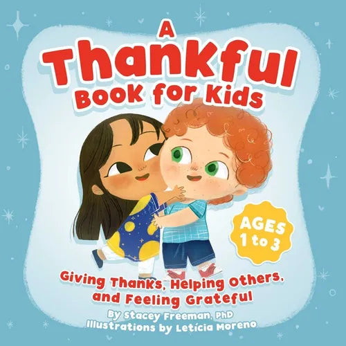 A Thankful Book for Kids: Giving Thanks, Helping Others, and Feeling Grateful - Paperback