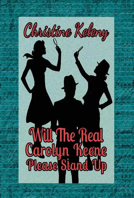 Will the Real Carolyn Keene Please Stand Up - Hardcover