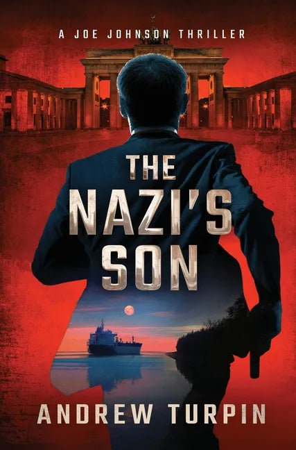 The Nazi's Son: A Joe Johnson Thriller, Book 5 - Hardcover