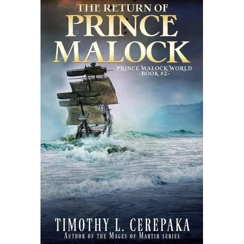 The Return of Prince Malock: Second book in the Prince Malock World - Paperback