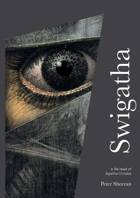 Swigatha: A re-read of Agatha Christie - Paperback