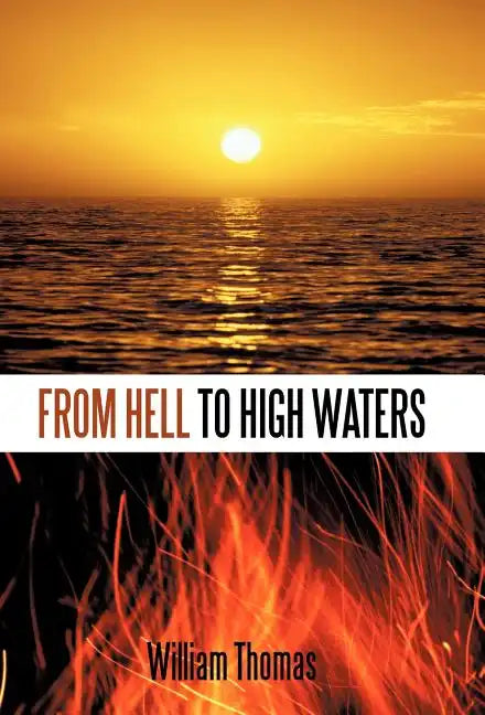 From Hell to High Waters - Hardcover