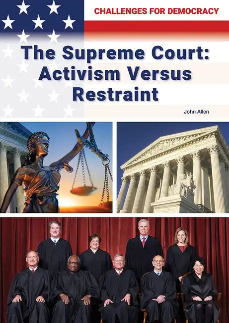 The Supreme Court: Activism Versus Restraint - Hardcover
