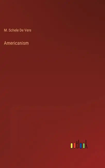 Americanism - Hardcover