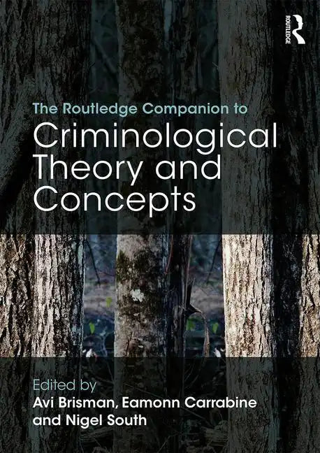The Routledge Companion to Criminological Theory and Concepts - Paperback
