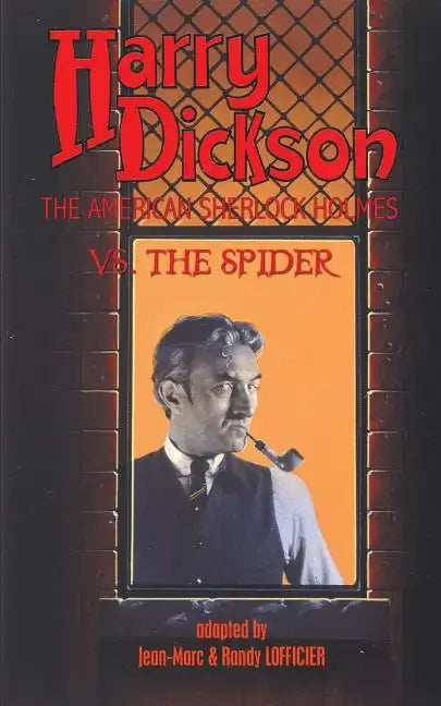 Harry Dickson, the American Sherlock Holmes, vs. the Spider - Paperback