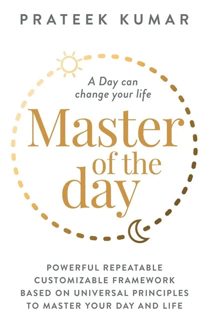 Master of the Day: A Day can change your life - Paperback