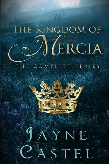 The Kingdom of Mercia: The Complete Series - Paperback