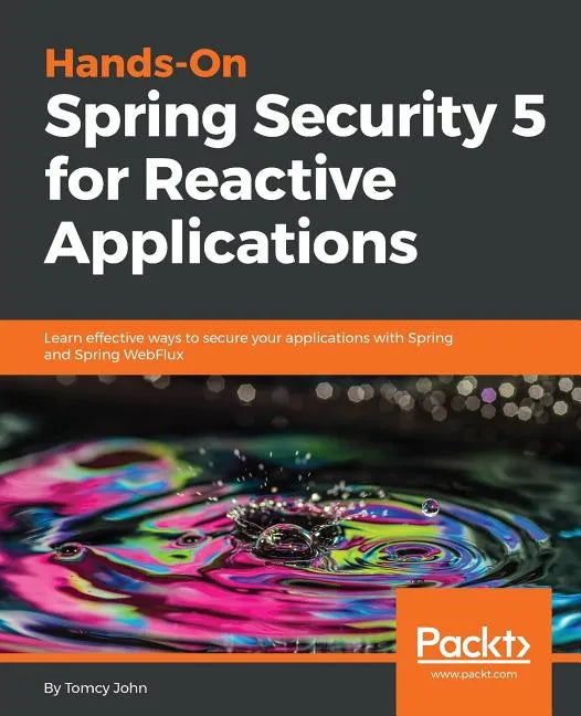 Hands-On Spring Security 5 for Reactive Applications - Paperback