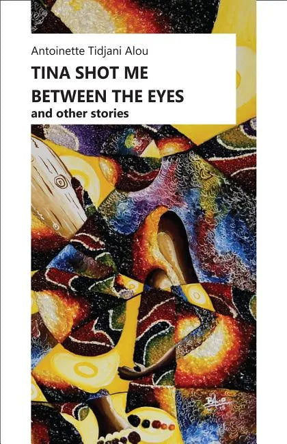 Tina Shot Me Between the Eyes - Paperback