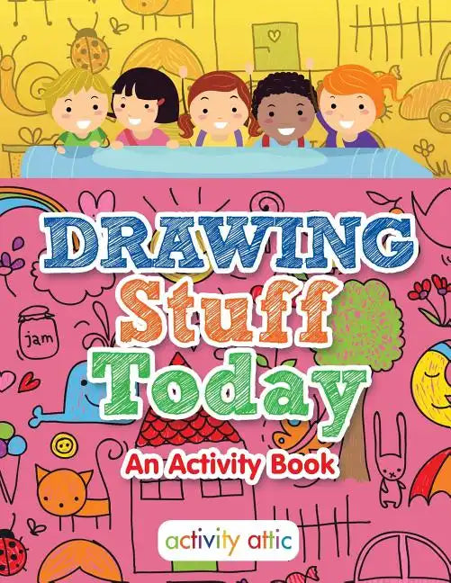 Drawing Stuff Today, an Activity Book - Paperback