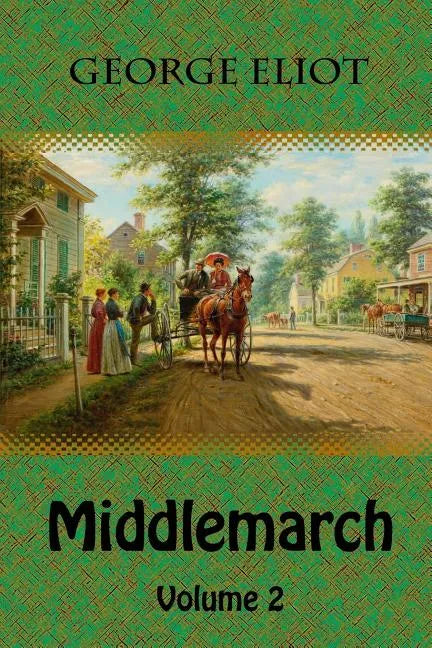 Middlemarch Volume 2 - Paperback